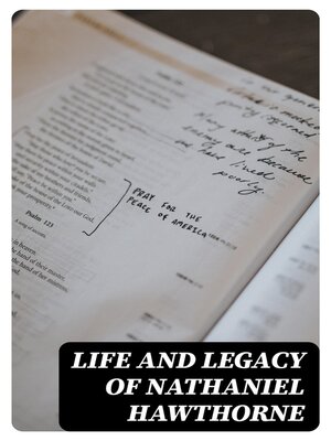 cover image of Life and Legacy of Nathaniel Hawthorne